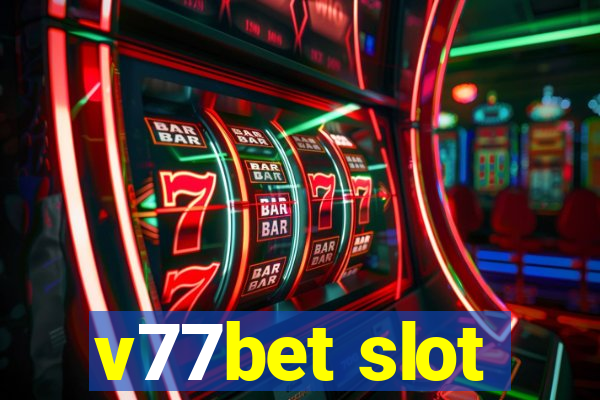 v77bet slot